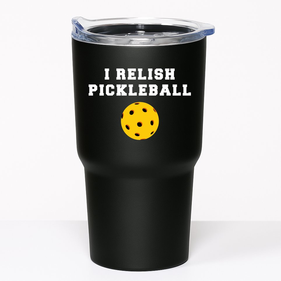 I Relish Pickleball Tumbler