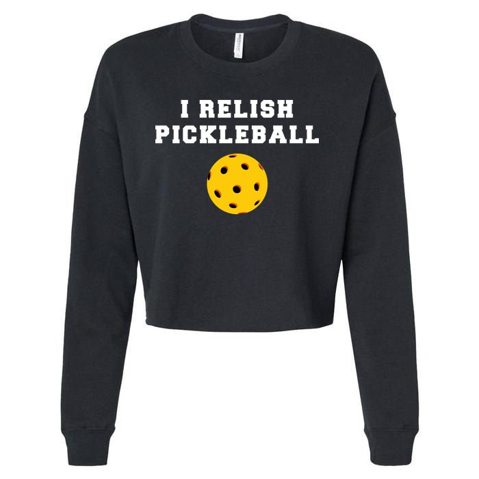 I Relish Pickleball Cropped Pullover Crew