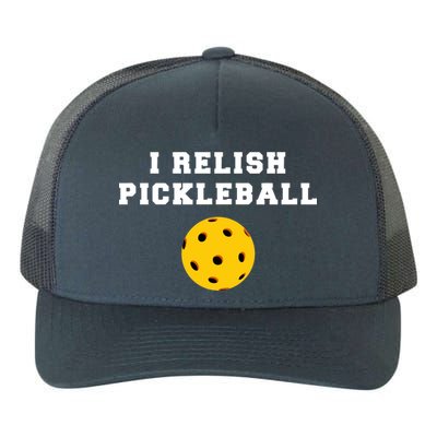 I Relish Pickleball Yupoong Adult 5-Panel Trucker Hat