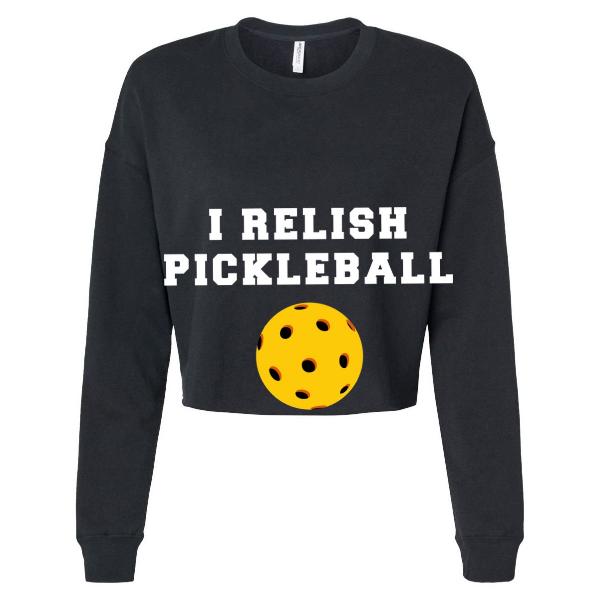 I Relish Pickleball Sweatshirt
