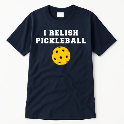 I Relish Pickleball Tall T-Shirt