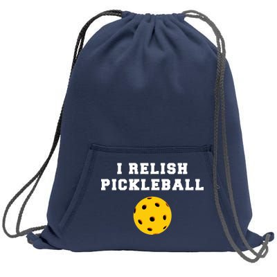 I Relish Pickleball Sweatshirt Cinch Pack Bag