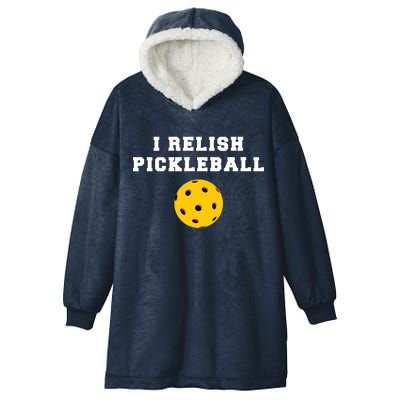 I Relish Pickleball Hooded Wearable Blanket