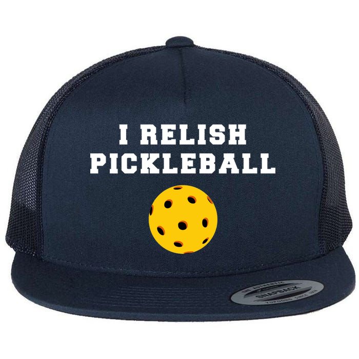 I Relish Pickleball Flat Bill Trucker Hat