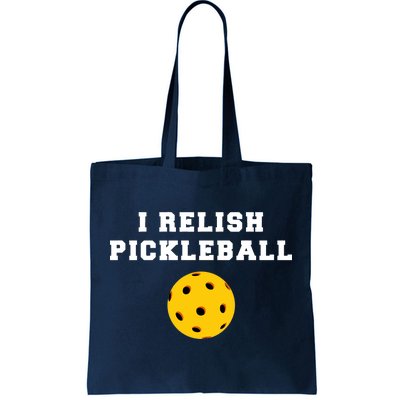 I Relish Pickleball Tote Bag