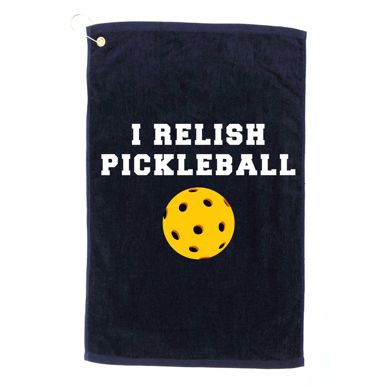 I Relish Pickleball Golf Towel