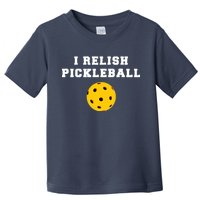 I Relish Pickleball Toddler T-Shirt