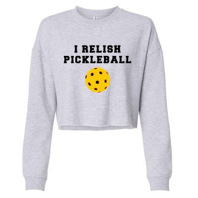 I Relish Pickleball Cropped Pullover Crew