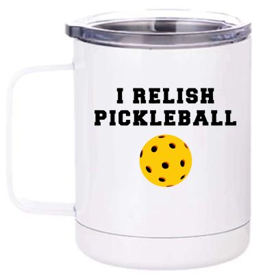 I Relish Pickleball 12 oz Stainless Steel Tumbler Cup