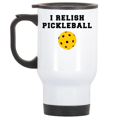 I Relish Pickleball Stainless Steel Travel Mug