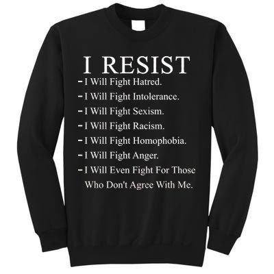 I Resist. I Will Fight. The Resistance Anti Trump Sweatshirt