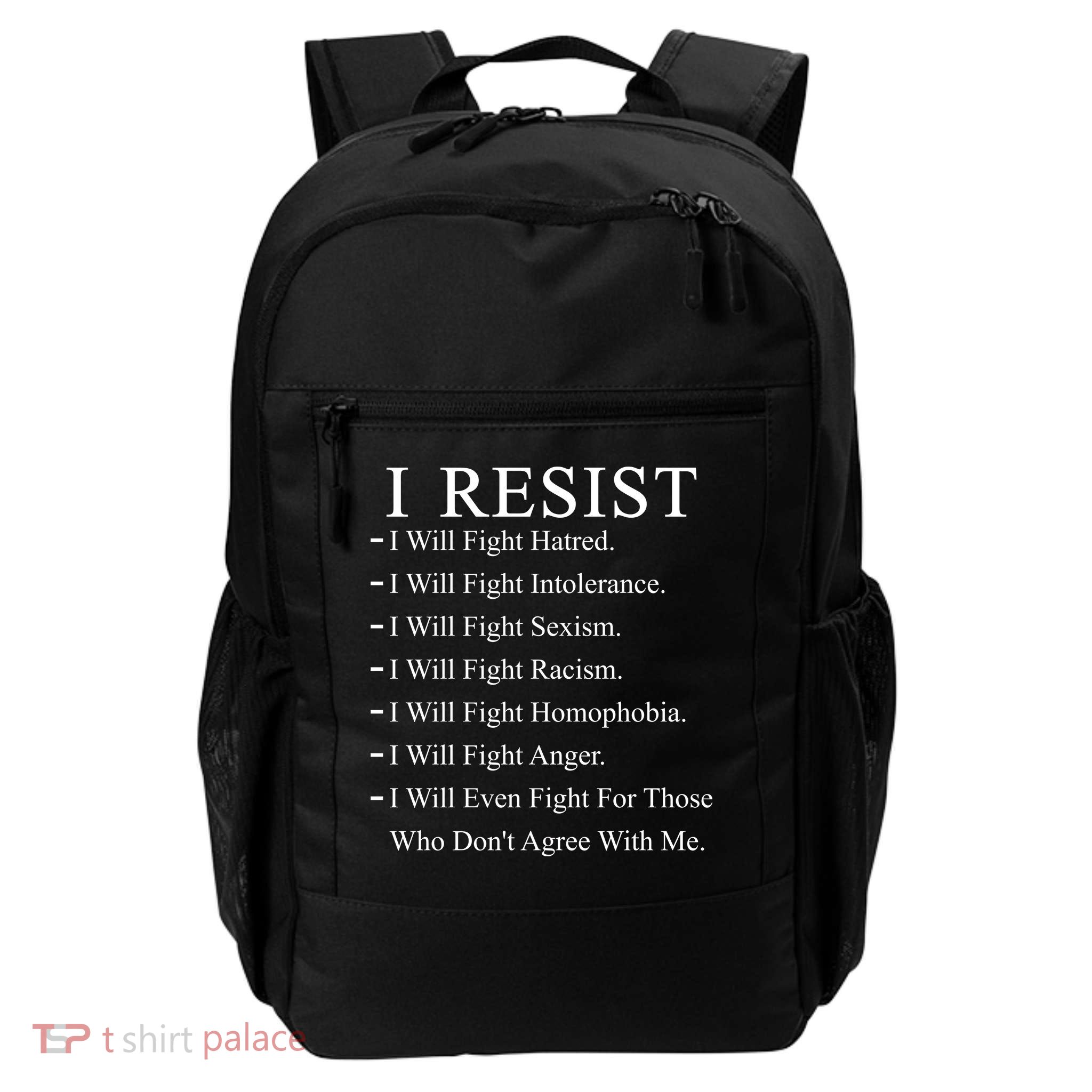 I Resist. I Will Fight. The Resistance Anti Trump Daily Commute Backpack