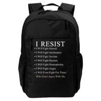 I Resist. I Will Fight. The Resistance Anti Trump Daily Commute Backpack