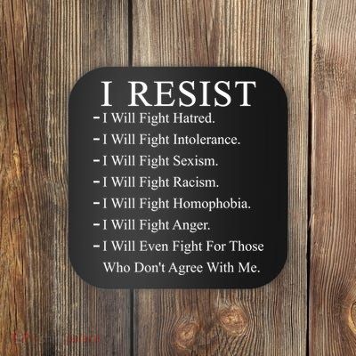 I Resist. I Will Fight. The Resistance Anti Trump Coaster