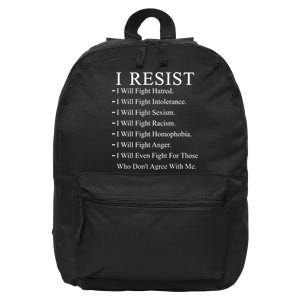 I Resist. I Will Fight. The Resistance Anti Trump 16 in Basic Backpack