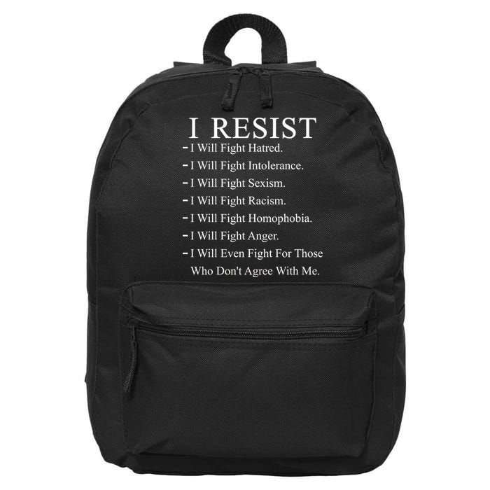 I Resist. I Will Fight. The Resistance Anti Trump 16 in Basic Backpack