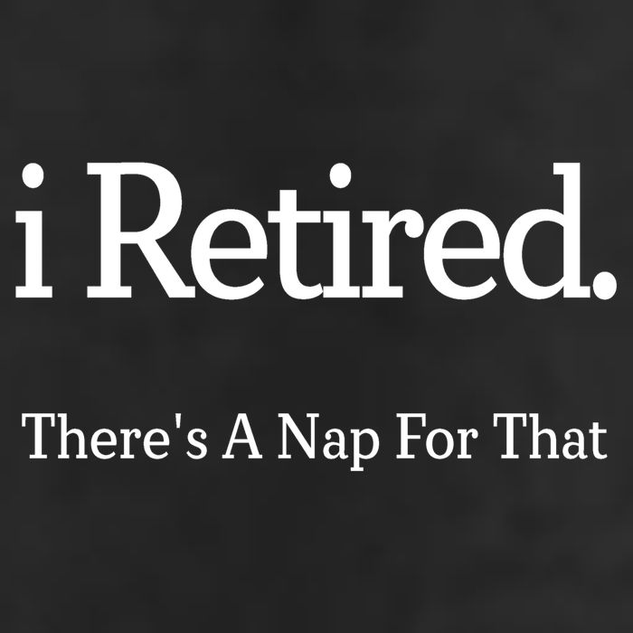 I Retired There's A Nap For That Premium Pullover Hoodie