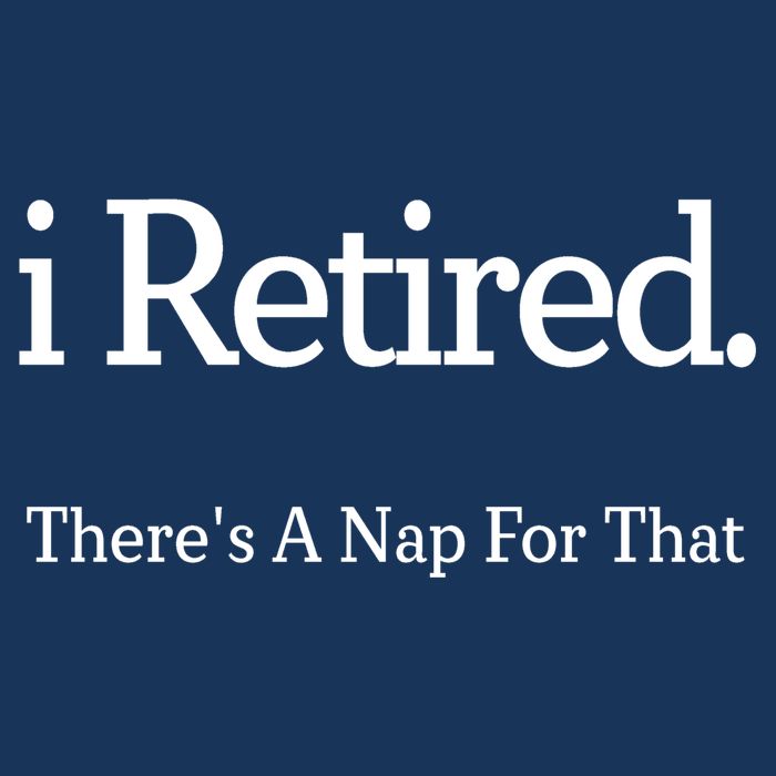 I Retired There's A Nap For That Cool Comfort Performance Bucket Hat