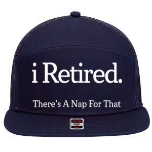 I Retired There's A Nap For That 7 Panel Mesh Trucker Snapback Hat