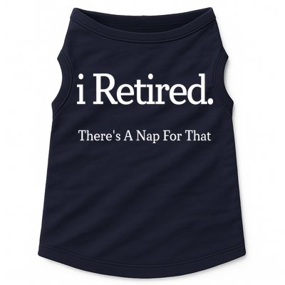 I Retired There's A Nap For That Doggie Tank