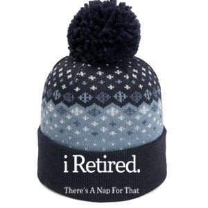 I Retired There's A Nap For That The Baniff Cuffed Pom Beanie