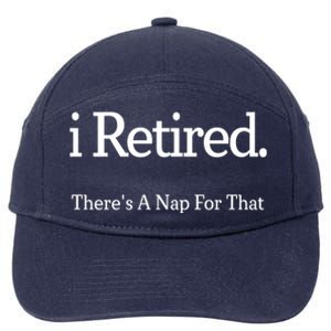 I Retired There's A Nap For That 7-Panel Snapback Hat