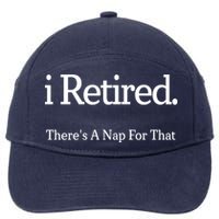 I Retired There's A Nap For That 7-Panel Snapback Hat
