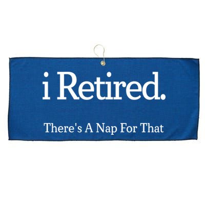I Retired There's A Nap For That Large Microfiber Waffle Golf Towel