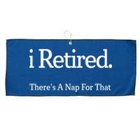 I Retired There's A Nap For That Large Microfiber Waffle Golf Towel