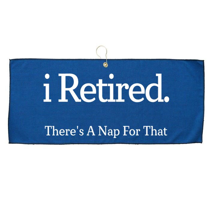 I Retired There's A Nap For That Large Microfiber Waffle Golf Towel