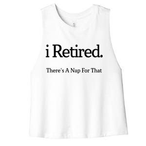 I Retired There's A Nap For That Women's Racerback Cropped Tank