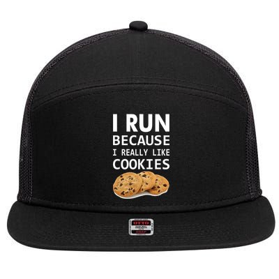 I Run Because I Really Like Cookies 7 Panel Mesh Trucker Snapback Hat
