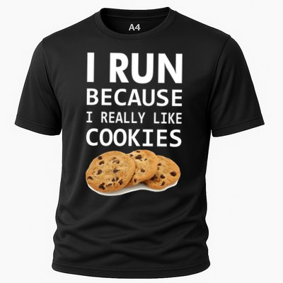 I Run Because I Really Like Cookies Cooling Performance Crew T-Shirt