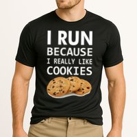 I Run Because I Really Like Cookies Performance Shirt