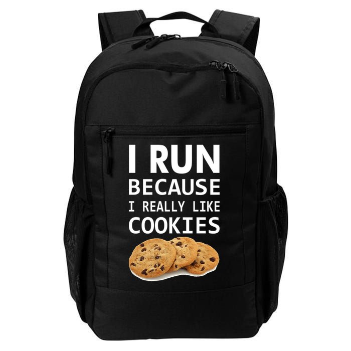 I Run Because I Really Like Cookies Daily Commute Backpack