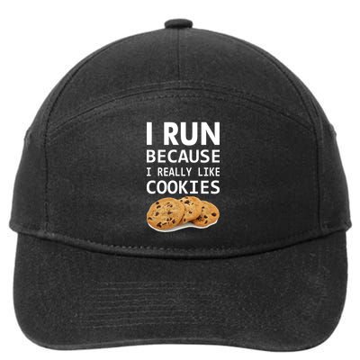 I Run Because I Really Like Cookies 7-Panel Snapback Hat
