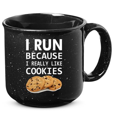 I Run Because I Really Like Cookies 15oz Campfire Ceramic Mug