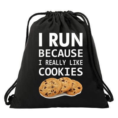 I Run Because I Really Like Cookies Drawstring Bag
