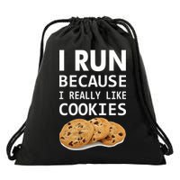 I Run Because I Really Like Cookies Drawstring Bag