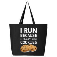 I Run Because I Really Like Cookies 25L Jumbo Tote