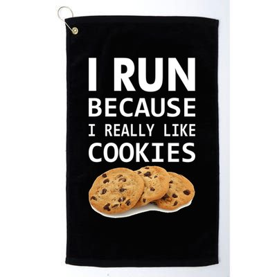 I Run Because I Really Like Cookies Golf Towel