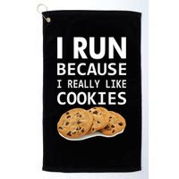 I Run Because I Really Like Cookies Golf Towel
