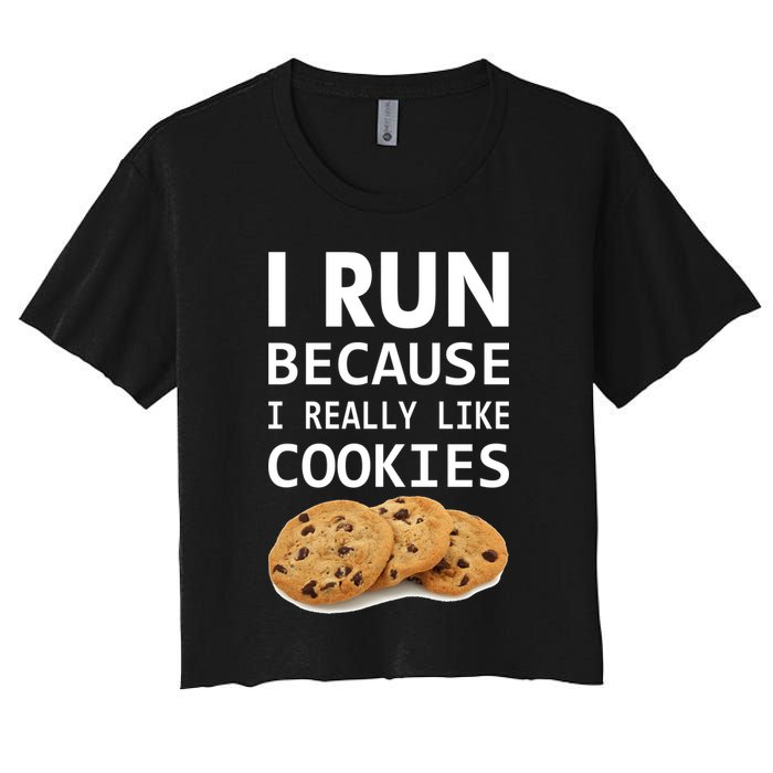 I Run Because I Really Like Cookies Crop Top
