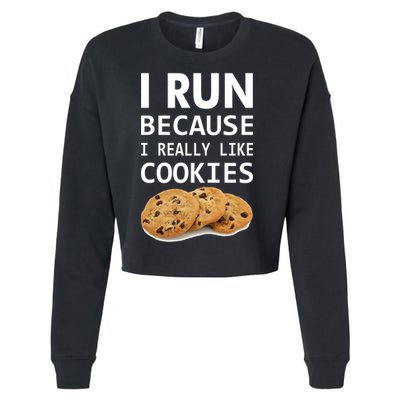 I Run Because I Really Like Cookies Cropped Pullover Crew