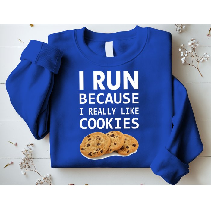 I Run Because I Really Like Cookies Sweatshirt