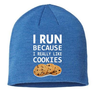 I Run Because I Really Like Cookies Sustainable Beanie