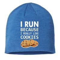 I Run Because I Really Like Cookies Sustainable Beanie
