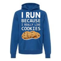 I Run Because I Really Like Cookies Premium Hoodie