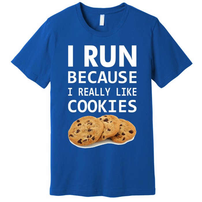 I Run Because I Really Like Cookies Premium T-Shirt