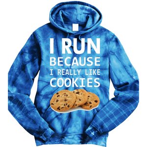 I Run Because I Really Like Cookies Tie Dye Hoodie